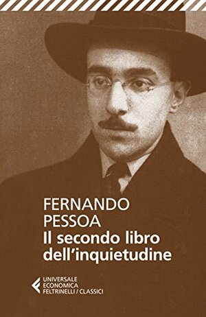 Il secondo libro dell'inquietudine by Fernando Pessoa