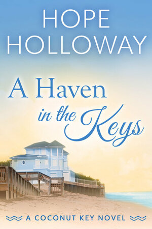 A Haven in the Keys by Hope Holloway