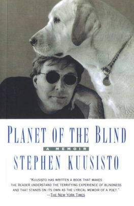 Planet of the Blind by Stephen Kuusisto