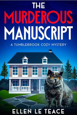 The Murderous Manuscript by Ellen Le Teace