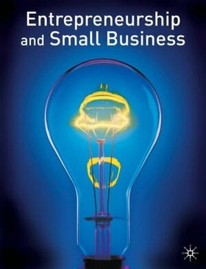 Entrepreneurship and Small Business by Paul Burns