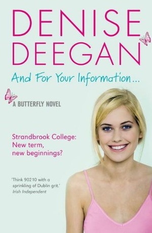 And for Your Information… by Denise Deegan