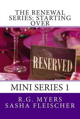 The Renewal Series: Starting Over: MIni Series 1 by R. G. Myers, Sasha Fleischer