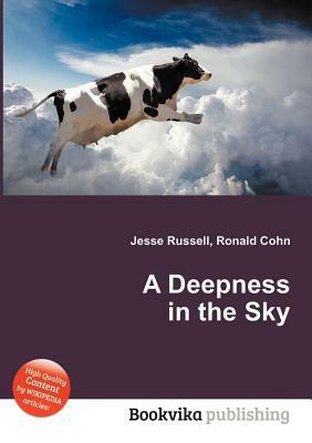 A Deepness in the Sky by Jesse Russell, Ronald Cohn