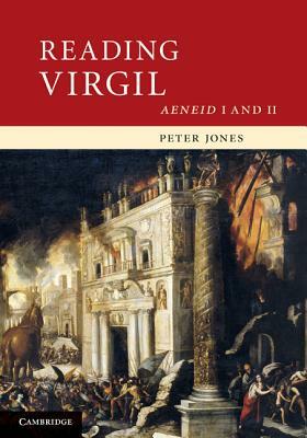 Reading Virgil: Aeneidi and II by Peter Jones