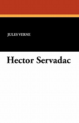 Hector Servadac by Jules Verne