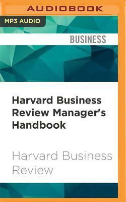 Harvard Business Review Manager's Handbook: The 17 Skills Leaders Need to Stand Out by Harvard Business Review