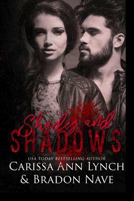 Shades and Shadows by Carissa Ann Lynch, Bradon Nave