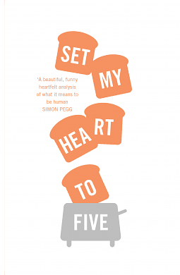 Set My Heart to Five by Simon Stephenson