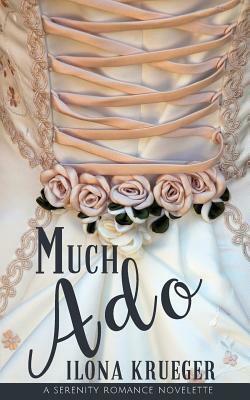 Much Ado by Ilona Krueger
