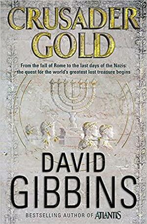 Crusader Gold by David Gibbins