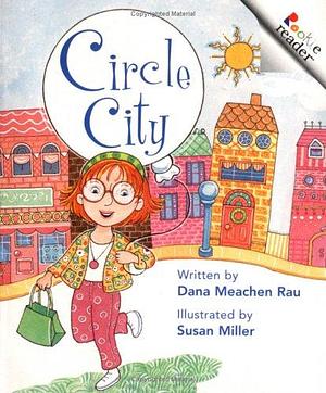 Circle City by Dana Meachen Rau