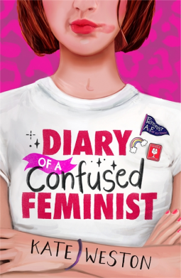 Diary of a Confused Feminist by Kate Weston