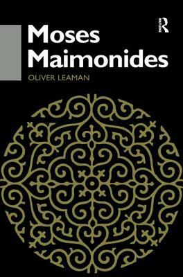 Moses Maimonides by Oliver Leaman