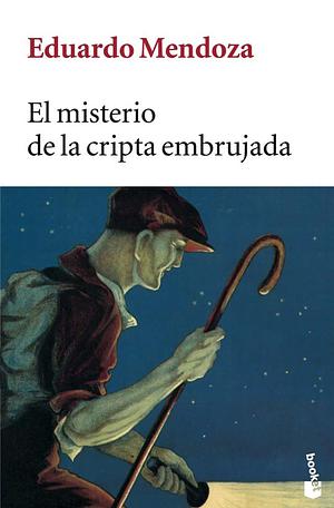 Het geheim van de behekste crypte by Eduardo Mendoza
