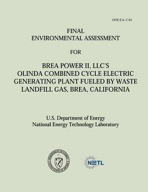 Final Environmental Assessment for Brea Power II, LLC's Olinda Combined Cycle Electric Generating Plant Fueled by Waste Landfill Gas, Brea, California by National Energy Technology Laboratory, U. S. Department of Energy