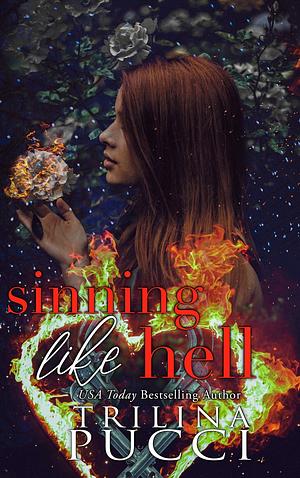 Sinning Like Hell by Trilina Pucci