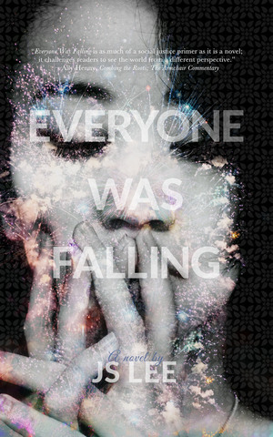 Everyone Was Falling by J.S. Lee