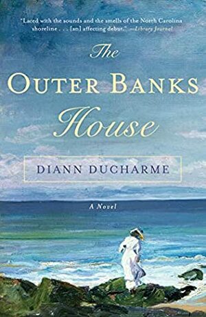 The Outer Banks House by Diann Ducharme