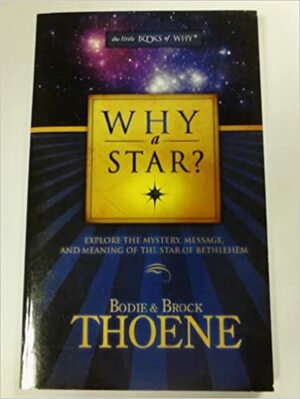 Why a Star? (The Little Books of Why? #1) by Bodie Thoene