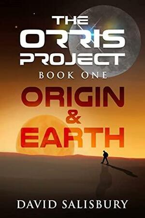 Origin & Earth by David Salisbury, David Salisbury