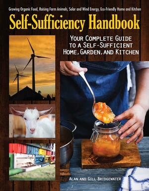Self Sufficiency Handbook by Gill Bridgewater, Alan Bridgewater