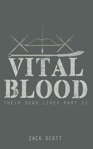 Vital Blood by Zack Scott