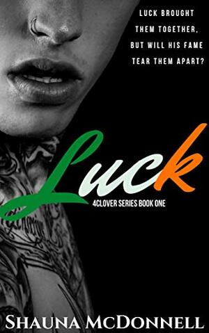 Luck by Shauna McDonnell