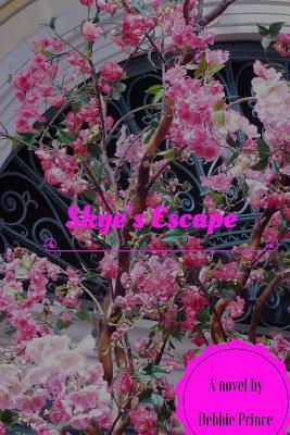 Skye's Escape by Debbie Prince