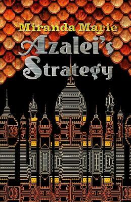 Azalei's Strategy by Miranda Marie