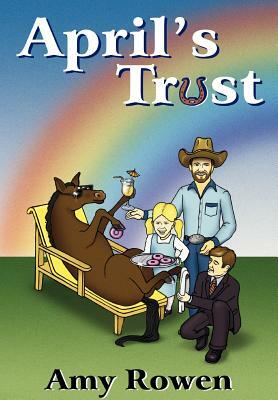 April's Trust by Amy Rowen