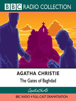 The Gate of Baghdad by Agatha Christie