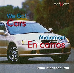 Cars/En Carros by Dana Meachen Rau