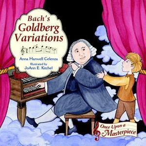 Bach's Goldberg Variations by Anna Harwell Celenza