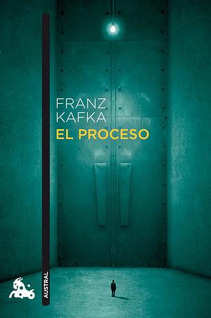 El proceso by Franz Kafka