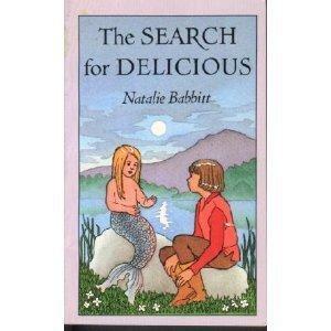 The Search For Delicious by Natalie Babbitt, Marlene Bernstein Samuels