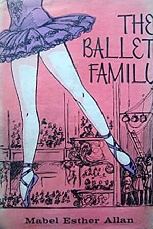 The Ballet Family by Mabel Esther Allan, A.R. Whitear