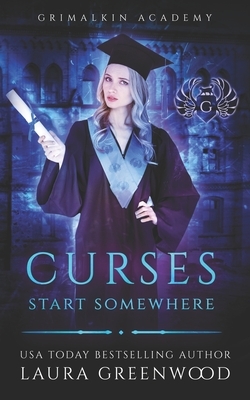 Curses Start Somewhere by Laura Greenwood