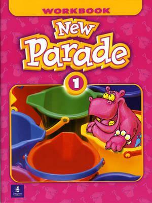 New Parade, Level 1 Workbook by Mario Herrera, Theresa Zanatta