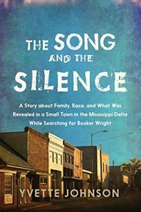 The Song and the Silence by Yvette Johnson