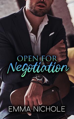 Open for Negotiation by Emma Nichole