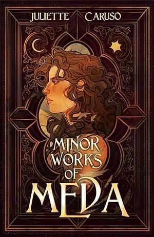 Minor Works of Meda by Juliette Caruso