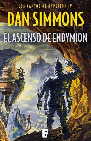 El ascenso de Endymion by Dan Simmons