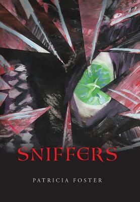 Sniffers by Patricia Foster