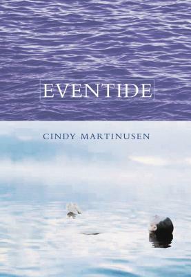 Eventide by Cindy Martinusen Coloma