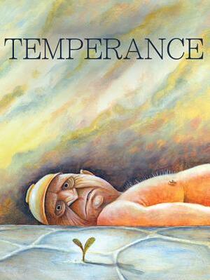 Temperance by Cathy Malkasian