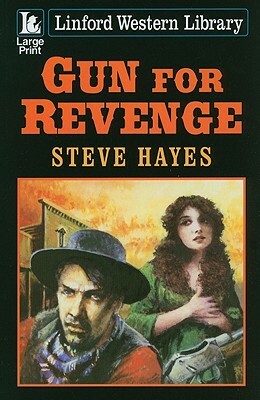 Gun for Revenge by Steve Hayes