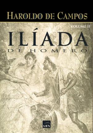 Ilíada de Homero Volume 2 by Homer