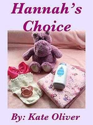 Hannah's Choice by Kate Oliver