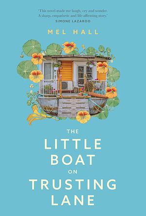 The Little Boat on Trusting Lane by Mel Hall